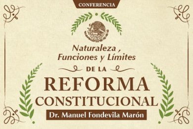 Naturaleza, Funciones y Límites de la Reforma Constitucional